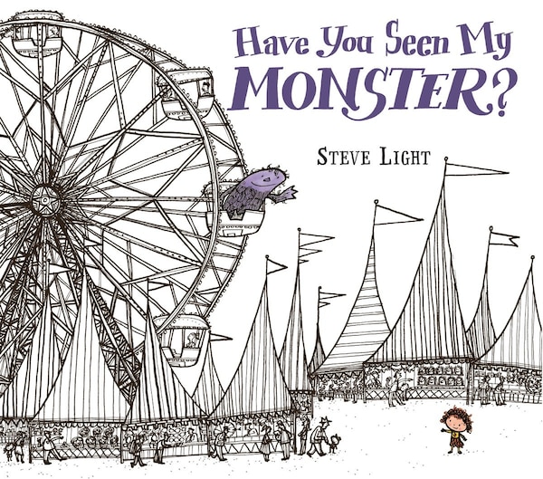 Have You Seen My Monster? by Steven Light, Picture Books | Indigo Chapters