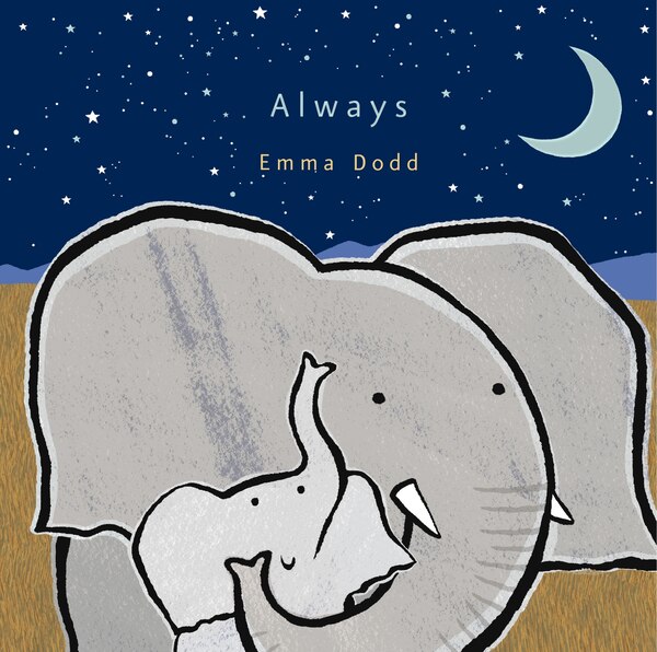 Always by Emma Dodd, Picture Books | Indigo Chapters