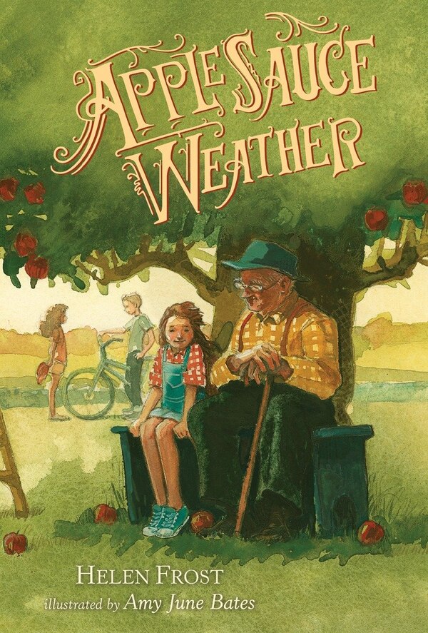 Applesauce Weather by Helen Frost, Hardcover | Indigo Chapters