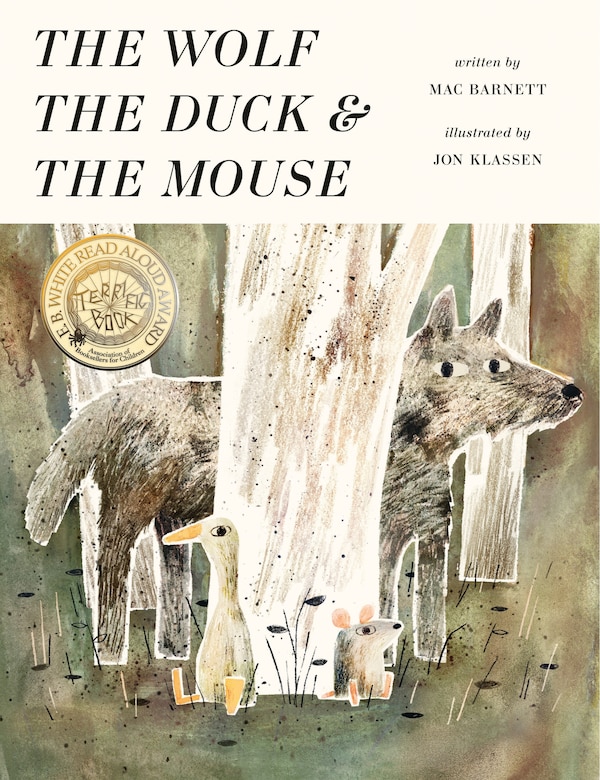 The Wolf The Duck And The Mouse by Mac Barnett, Picture Books | Indigo Chapters