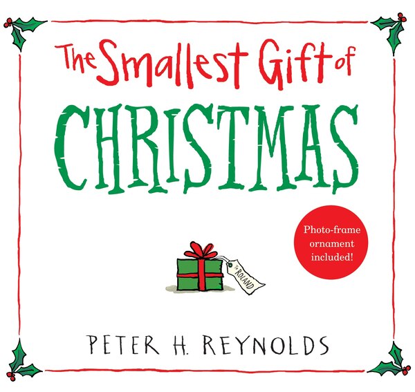 The Smallest Gift Of Christmas by Peter H. Reynolds, Picture Books | Indigo Chapters