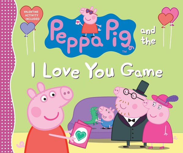 Peppa Pig And The I Love You Game by Candlewick Press, Picture Books | Indigo Chapters