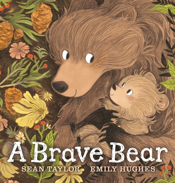 A Brave Bear by Sean Taylor, Picture Books | Indigo Chapters
