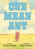 One Mean Ant by Arthur Yorinks, Picture Books | Indigo Chapters