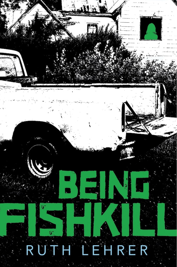 Being Fishkill by Ruth Lehrer, Hardcover | Indigo Chapters