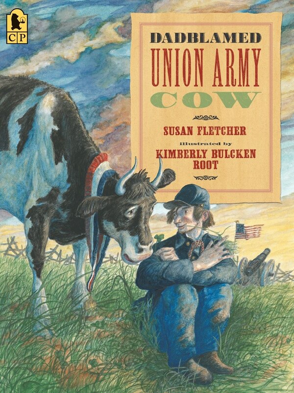 Dadblamed Union Army Cow by Susan Fletcher, Paperback | Indigo Chapters