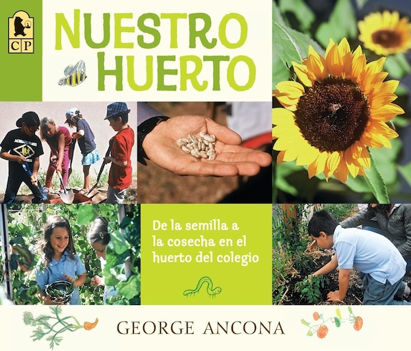 Nuestro Huerto by George Ancona, Paperback | Indigo Chapters