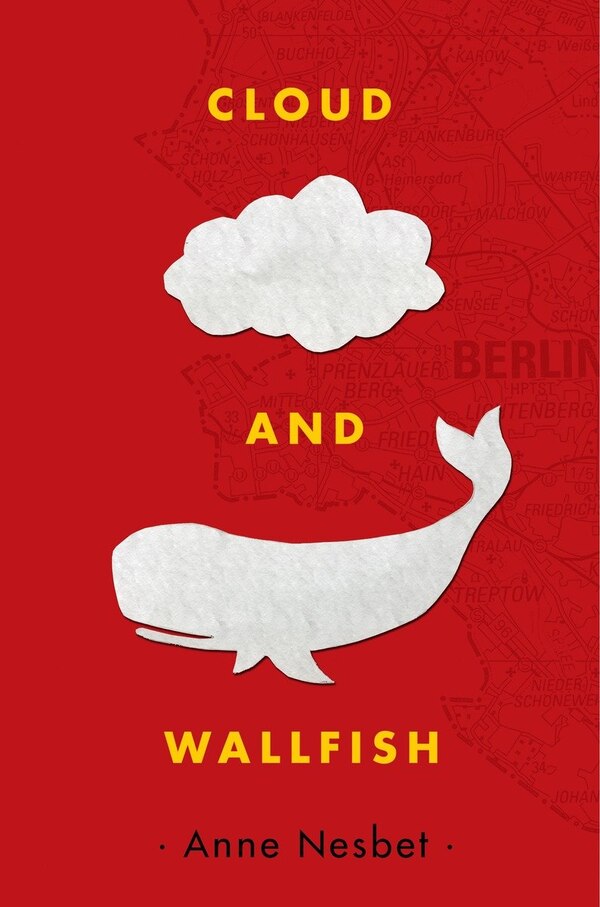 Cloud And Wallfish by Anne Nesbet, Hardcover | Indigo Chapters