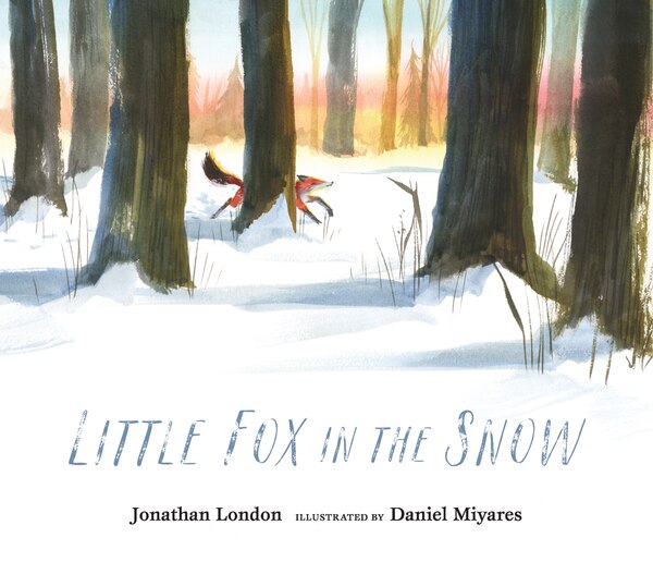 Little Fox In The Snow by Jonathan London, Picture Books | Indigo Chapters