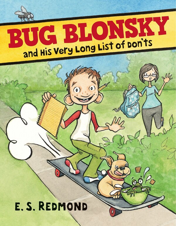 Bug Blonsky And His Very Long List Of Don'ts by E.s. Redmond, Hardcover | Indigo Chapters