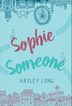Sophie Someone by Hayley Long, Hardcover | Indigo Chapters