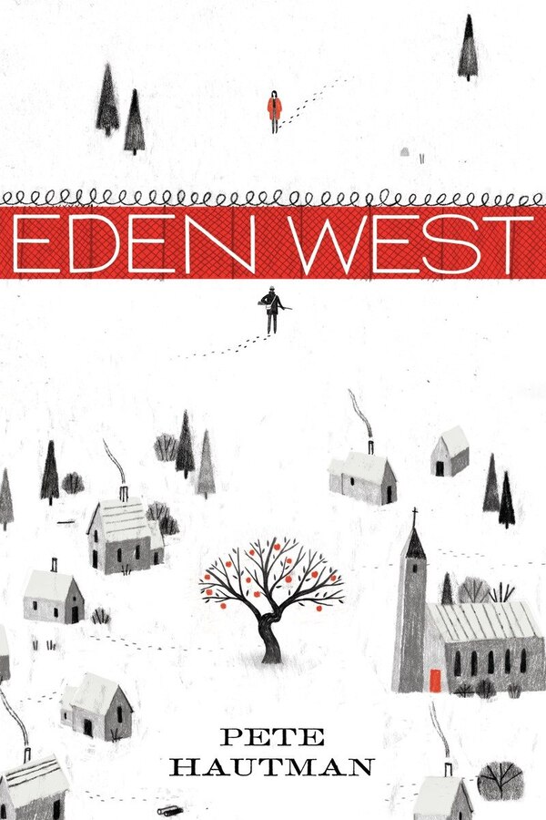 Eden West by Pete Hautman, Paperback | Indigo Chapters