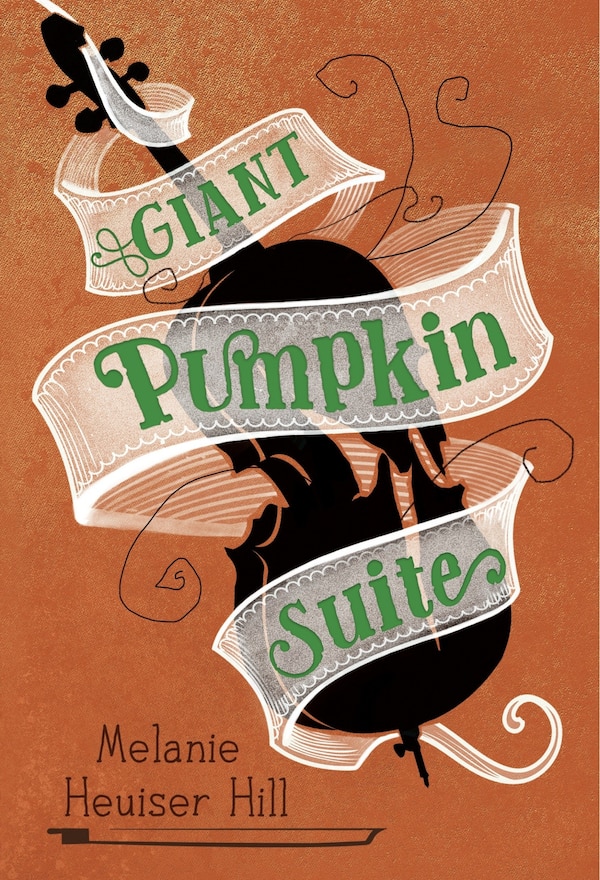 Giant Pumpkin Suite by Melanie Heuiser Hill, Hardcover | Indigo Chapters