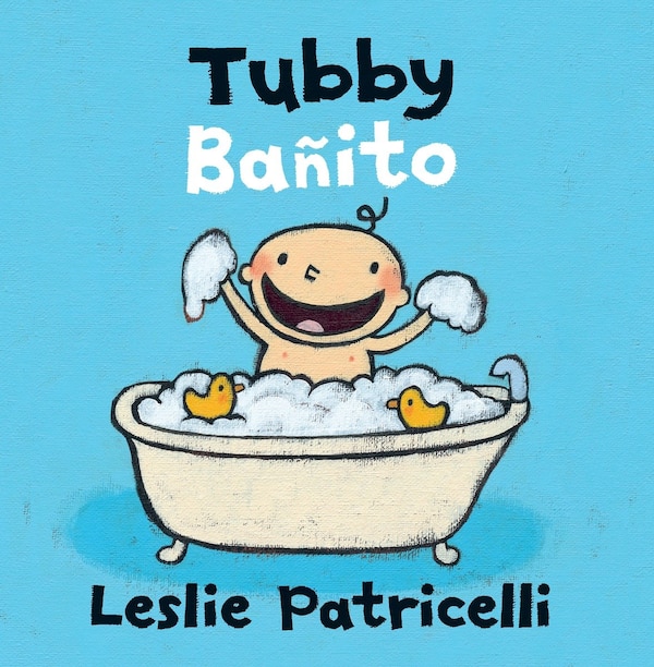 Tubby/bañito by Leslie Patricelli, Board Book | Indigo Chapters