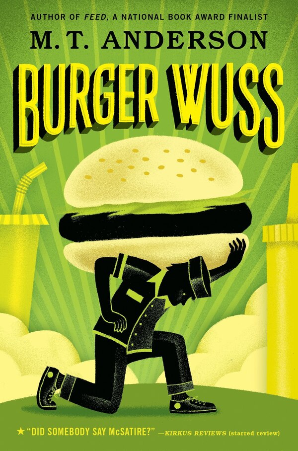 Burger Wuss by M. T. Anderson, Paperback | Indigo Chapters