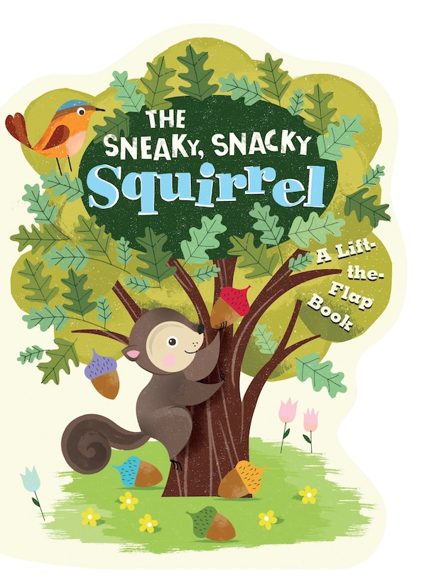 The Sneaky Snacky Squirrel by Educational Insights, Board Book | Indigo Chapters