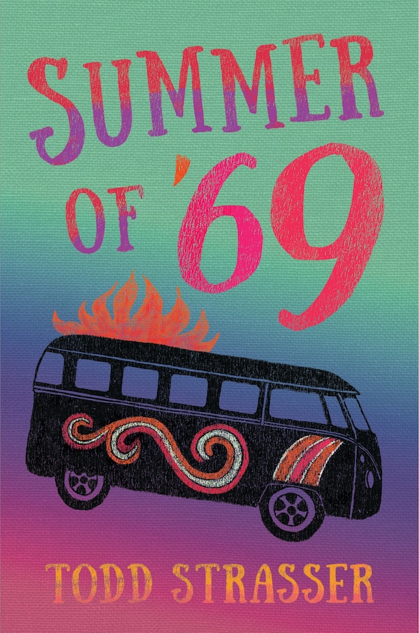 Summer Of '69 by Todd Strasser, Hardcover | Indigo Chapters