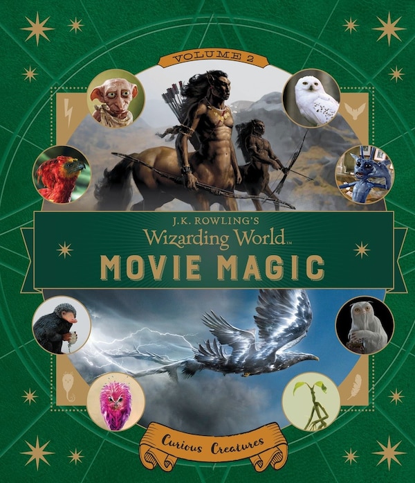 J.k. Rowling's Wizarding World: Movie Magic Volume Two: Curious Creatures by Ramin Zahed, Hardcover | Indigo Chapters