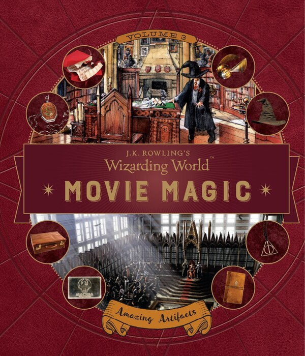 J.k. Rowling's Wizarding World: Movie Magic Volume Three: Amazing Artifacts by Bonnie Burton, Hardcover | Indigo Chapters