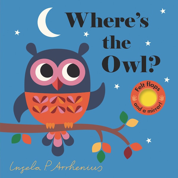 Where's The Owl? by Ingela P Arrhenius, Board Book | Indigo Chapters