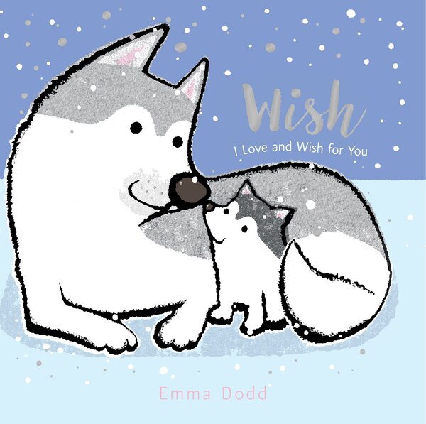 Wish by Emma Dodd, Board Book | Indigo Chapters