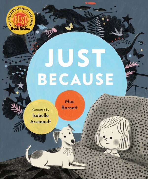 Just Because by Mac Barnett, Picture Books | Indigo Chapters