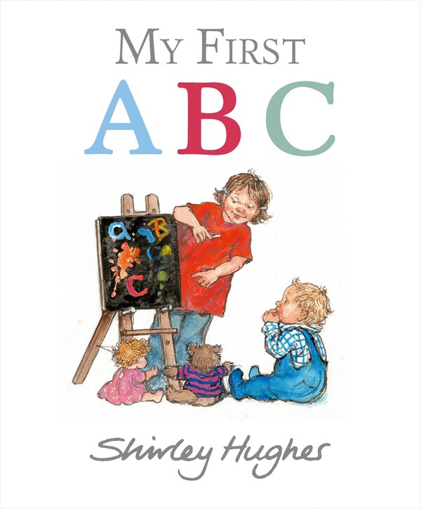 My First Abc by Shirley Hughes, Picture Books | Indigo Chapters