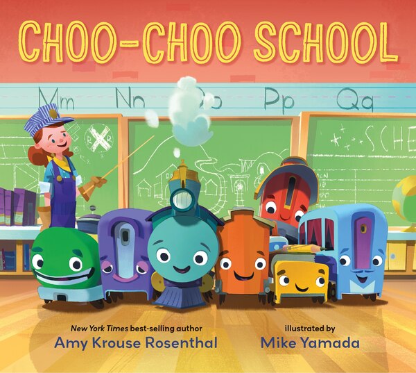 Choo-choo School by Amy Krouse Rosenthal, Picture Books | Indigo Chapters