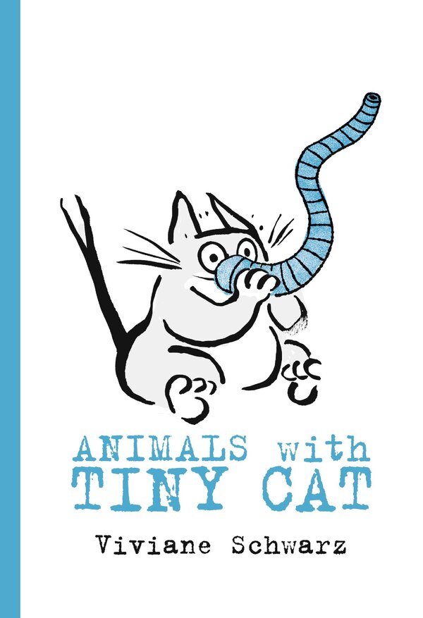 Animals With Tiny Cat by Viviane Schwarz, Board Book | Indigo Chapters