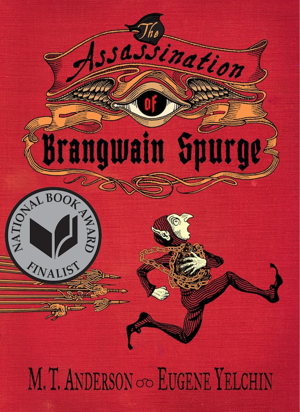 The Assassination Of Brangwain Spurge by M. T. Anderson, Hardcover | Indigo Chapters