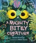 A Mighty Bitey Creature by Ronda Armitage, Picture Books | Indigo Chapters