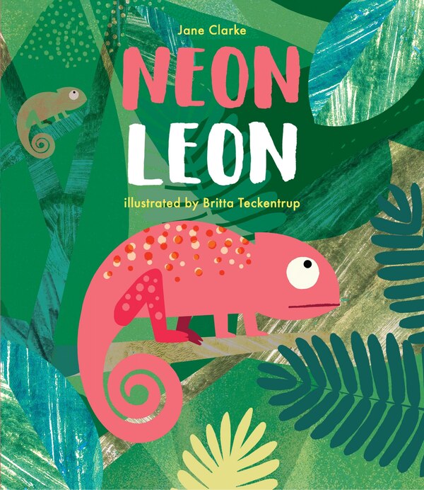 Neon Leon by Jane Clarke, Picture Books | Indigo Chapters