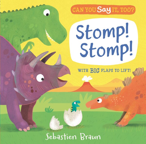 Can You Say It Too? Stomp Stomp by Sebastien Braun, Board Book | Indigo Chapters