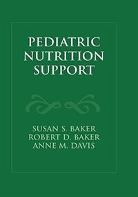 Pediatric Nutrition Support by Susan S. BAKER, Paperback | Indigo Chapters