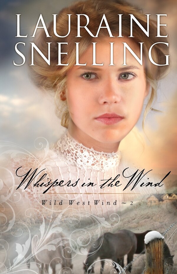 Whispers in the Wind by Lauraine Snelling, Paperback | Indigo Chapters