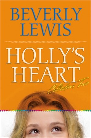 Holly's Heart Collection Two by Beverly Lewis, Paperback | Indigo Chapters