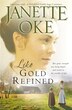 Like Gold Refined by Janette Oke, Paperback | Indigo Chapters