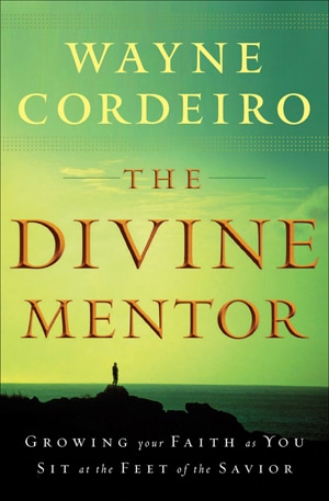 The Divine Mentor by Wayne Cordeiro, Paperback | Indigo Chapters