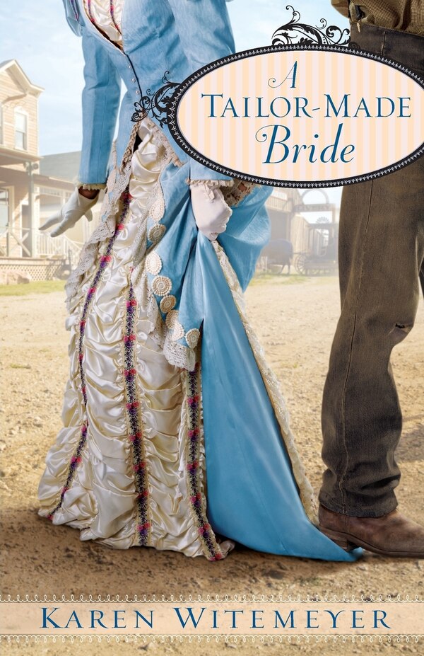 A Tailor-Made Bride by Karen Witemeyer, Paperback | Indigo Chapters