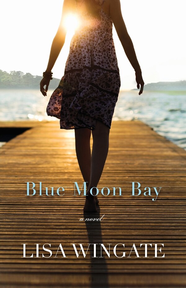 Blue Moon Bay by Lisa Wingate, Paperback | Indigo Chapters