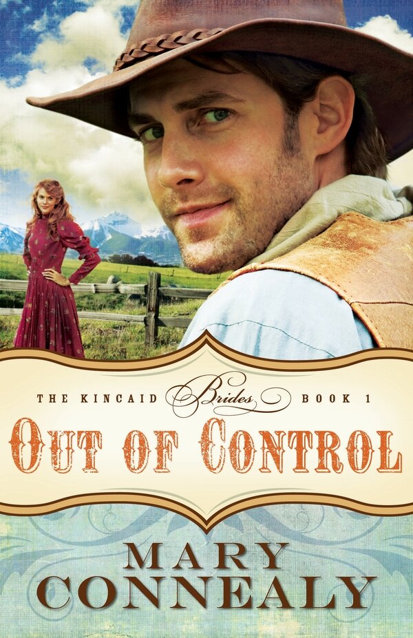 Out of Control by Mary Connealy, Paperback | Indigo Chapters