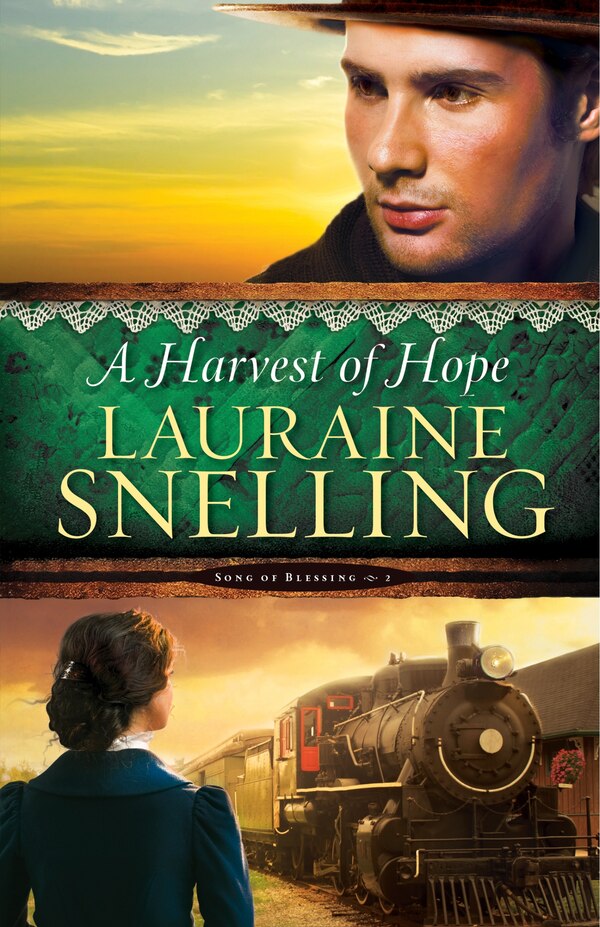 A Harvest of Hope by Lauraine Snelling, Paperback | Indigo Chapters