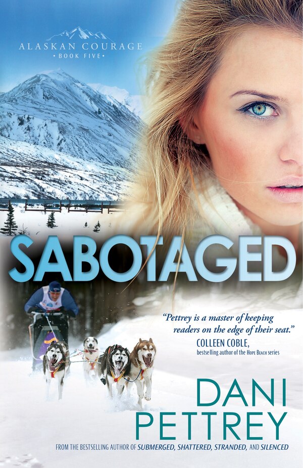 Sabotaged by Dani Pettrey, Paperback | Indigo Chapters