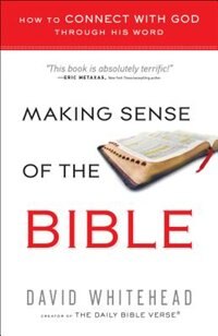 Making Sense of the Bible by David Whitehead, Paperback | Indigo Chapters