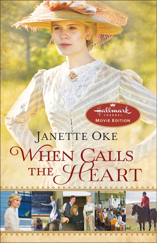 When Calls the Heart by Janette Oke, Paperback | Indigo Chapters