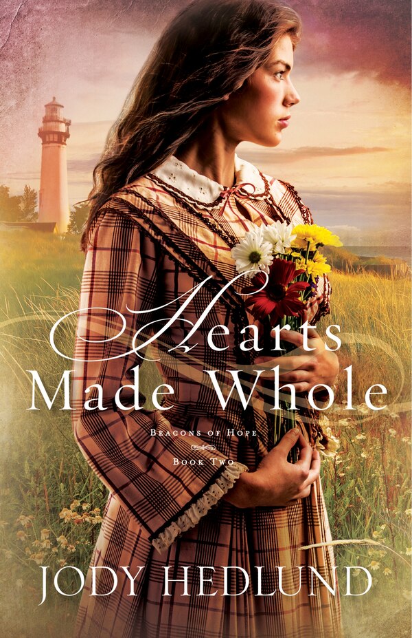 Hearts Made Whole by Jody Hedlund, Paperback | Indigo Chapters