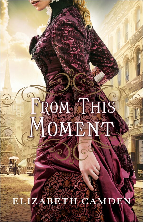 FROM THIS MOMENT by Elizabeth Camden, Paperback | Indigo Chapters