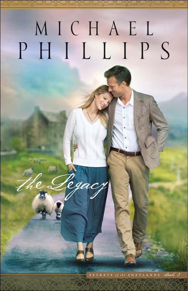 The LEGACY by Michael Phillips, Paperback | Indigo Chapters