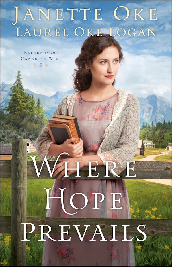 WHERE HOPE PREVAILS by Janette Oke, Paperback | Indigo Chapters