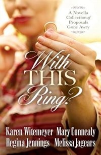 With This Ring? by Karen Witemeyer, Paperback | Indigo Chapters